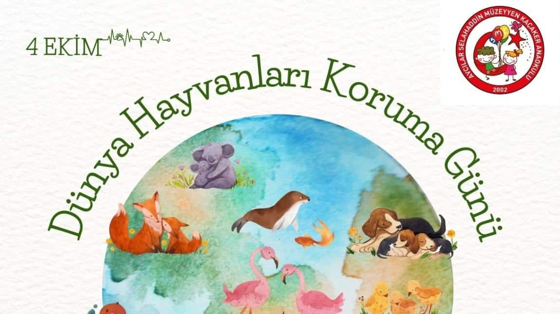 4 EKİM DÜNYA HAYVANLARI KORUMA GÜNÜ